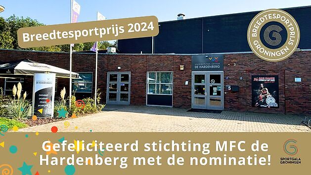 MFC de Hardenberg opnieuw genomineerd voor de Breedtesportprijs Groningen - MFC De Hardenberg Finsterwolde